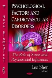 book Psychological Factors and Cardiovascular Disorders: The Role of Stress and Psychosocial Influences