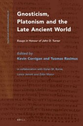 book Gnosticism, Platonism and the Late Ancient World: Essays in Honour of John D. Turner