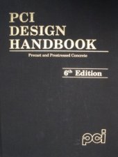 book PCI Design Handbook: Precast and Prestressed Concrete, Sixth  Edition, 2004