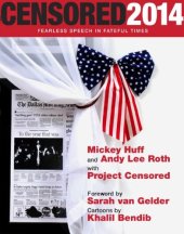 book Censored 2014: Fearless Speech in Fateful Times; The Top Censored Stories and Media Analysis of 2012-13