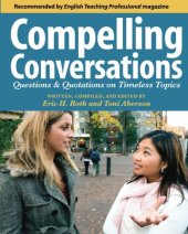 book Compelling Conversations: Questions and Quotations on Timeless Topics- An Engaging ESL Textbook for Advanced Students