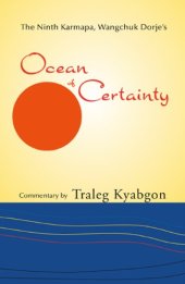 book The Ninth Karmapa, Wangchuk Dorje's Ocean of Certainty