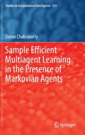 book Sample Efficient Multiagent Learning in the Presence of Markovian Agents