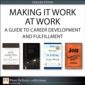 book Making It Work at Work: A Guide to Career Development and Fulfillment