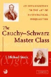 book The Cauchy-Schwarz Master Class: An Introduction to the Art of Mathematical Inequalities