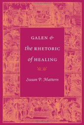 book Galen and the Rhetoric of Healing