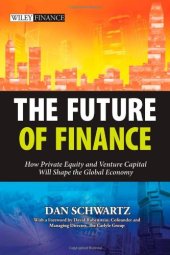 book The Future of Finance: How Private Equity and Venture Capital Will Shape the Global Economy