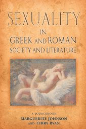 book Sexuality in Greek and Roman Literature and Society: A Sourcebook