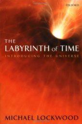 book The Labyrinth of Time: Introducing the Universe