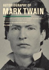 book Autobiography of Mark Twain, Volume 2: The Complete and Authoritative Edition