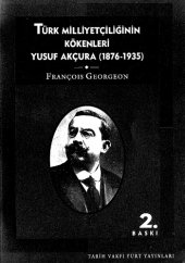 book Türk Milliyetçiliğinin Kökenleri: Yusuf Akçura (1876-1935)