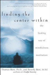 book Finding the Center Within: The Healing Way of Mindfulness Meditation