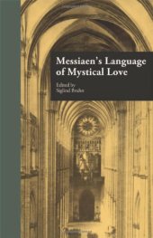 book Messiaen's Language of Mystical Love