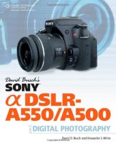 book David Busch's Sony Alpha DSLR-A550/A500 Guide to Digital Photography