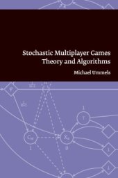 book Stochastic Multiplayer Games: Theory and Algorithms