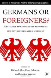 book Germans or Foreigners?: Attitudes Toward Ethnic Minorities in Post-Reunification Germany