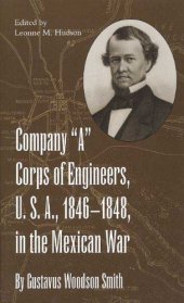 book Company 'A' Corps of Engineers, U.S.A., 1846-1848, in the Mexican War