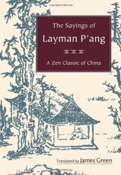 book The Sayings of Layman P'ang: A Zen Classic of China