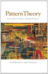 book Pattern Theory: The Stochastic Analysis of Real-World Signals