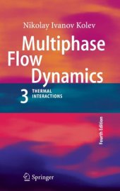 book Multiphase Flow Dynamics 3: Thermal Interactions