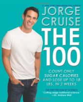 book The 100: Count ONLY Sugar Calories and Lose Up to 18 Lbs. in 2 Weeks