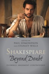 book Shakespeare Beyond Doubt: Evidence, Argument, Controversy