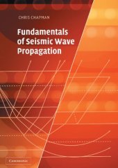 book Fundamentals of Seismic Wave Propagation