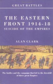 book Battles on the Eastern Front 1914-18: Suicide of the Empires