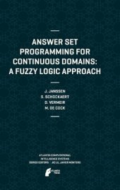 book Answer Set Programming for Continuous Domains: A Fuzzy Logic Approach