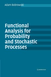 book Functional Analysis for Probability and Stochastic Processes: An Introduction