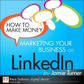 book How to Make Money Marketing Your Business on LinkedIn