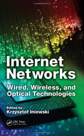 book Internet Networks: Wired, Wireless, and Optical Technologies