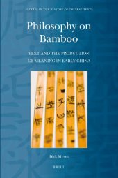 book Philosophy on Bamboo: Text and the Production of Meaning in Early China