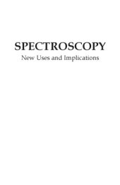 book Spectroscopy: New Uses and Implications