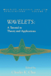 book Wavelets. A Tutorial in Theory and Applications