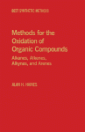 book Methods for Oxidation of Organic Compounds. Alcohols, Alcohol Derivatives, Alky Halides, Nitroalkanes, Alkyl Azides, Carbonyl Compounds Hydroxyarenes and Aminoarenes