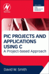 book Pic Projects and Applications Using C. A Project-based Approach