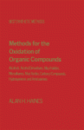 book Methods for Oxidation of Organic Compounds. Alcohols, Alcohol Derivatives, Alky Halides, Nitroalkanes, Alkyl Azides, Carbonyl Compounds Hydroxyarenes and Aminoarenes