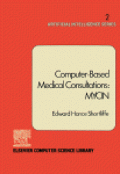 book Computer-Based Medical Consultations: Mycin