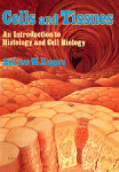 book Cells and Tissues. An Introduction to Histology and Cell Biology
