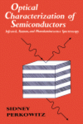 book Optical Characterization of Semiconductors. Infrared, Raman, and Photoluminescence Spectroscopy