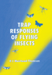 book Trap Responses of Flying Insects. The Influence of Trap Design on Capture Efficiency