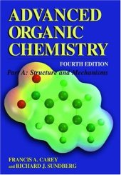 book Advanced Organic Chemistry. Part A. Structure and Mechanisms