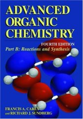 book Advanced Organic Chemistry. Part B. Reactions and Synthesis