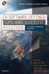 book A Software-Defined GPS and Galileo Receiver: A Single-Frequency Approach