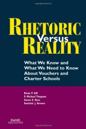 book Rhetoric Versus Reality: What We Know and What We Need to Know About Vouchers and Charter Schools