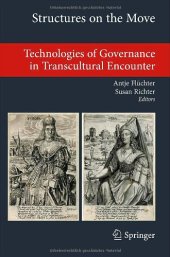 book Structures on the Move: Technologies of Governance in Transcultural Encounter