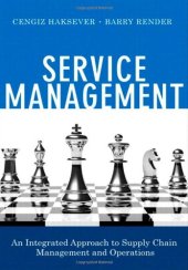 book Service Management: An Integrated Approach to Supply Chain Management and Operations