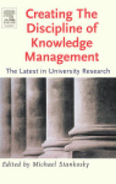 book Creating the Discipline of Knowledge Management. The Latest in University Research