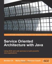 book Service Oriented Architecture with Java: Using SOA and web services to build powerful Java applications